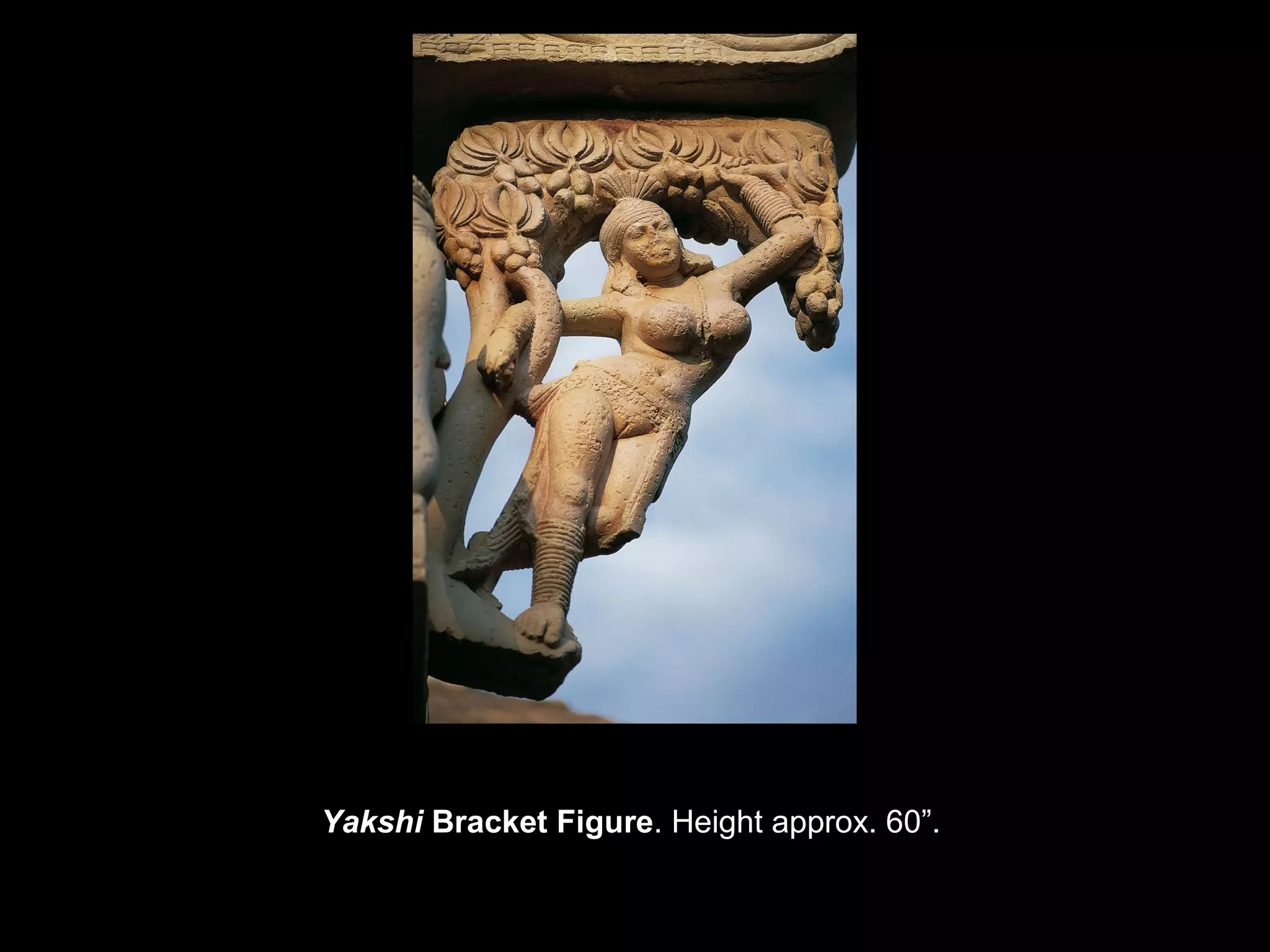 Yakshi Bracket Figure. Height approx. 60”.
 