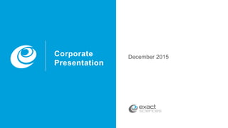 Corporate
Presentation
December 2015
 