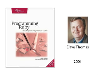 Dave Thomas


   2001
 