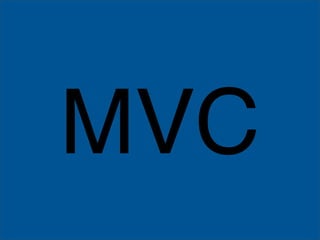 MVC
 