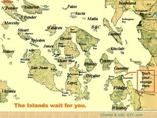 Charter & info: AYC.com
Start
your
voyage
Here
 