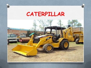 CATERPILLAR
 
