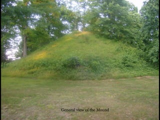 General view of the Mound
 