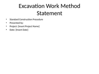 Excavation Work Method Statement in General | PPTX