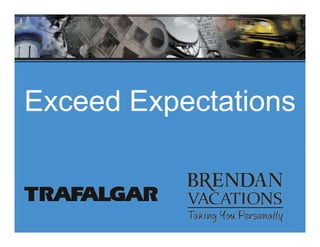 Exceed Expectations
 