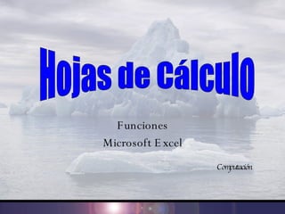 Funciones Microsoft Excel Computación Hojas de Cálculo 