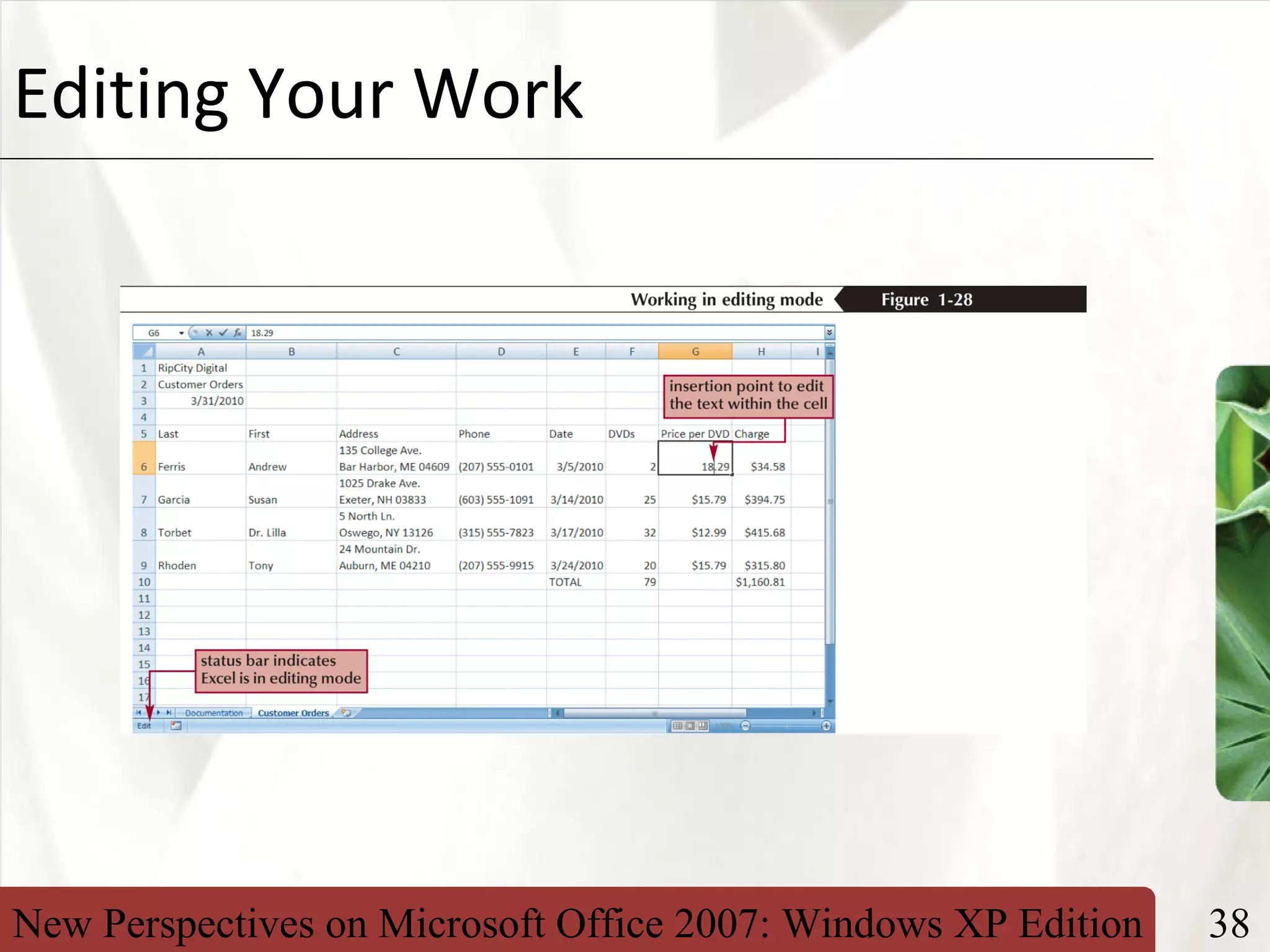 New Perspectives on Microsoft Office 2007: Windows XP Edition 38
XPEditing Your Work
 