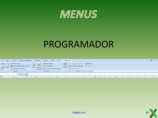 PROGRAMADOR

Virgílio Cruz

13

 