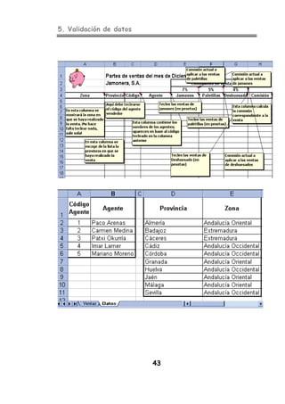 5. Validación de datos
43
 