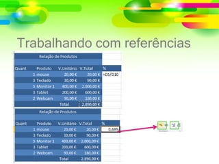 Trabalhando com referências
 