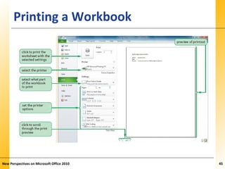 XPXPXPPrinting a Workbook
New Perspectives on Microsoft Office 2010 45
 