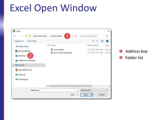 Excel Open Window
Address box
Folder list
 