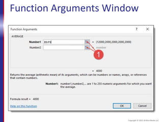 Function Arguments Window
Copyright © 2015 30 Bird Media LLC
 