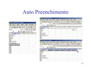 17
Auto Preenchimento
 