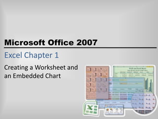 Excel Chapter 1 Creating a Worksheet andan Embedded Chart 