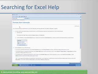 Searching for Excel Help© OpenCastLabs Consulting. www.opencast-labs.com