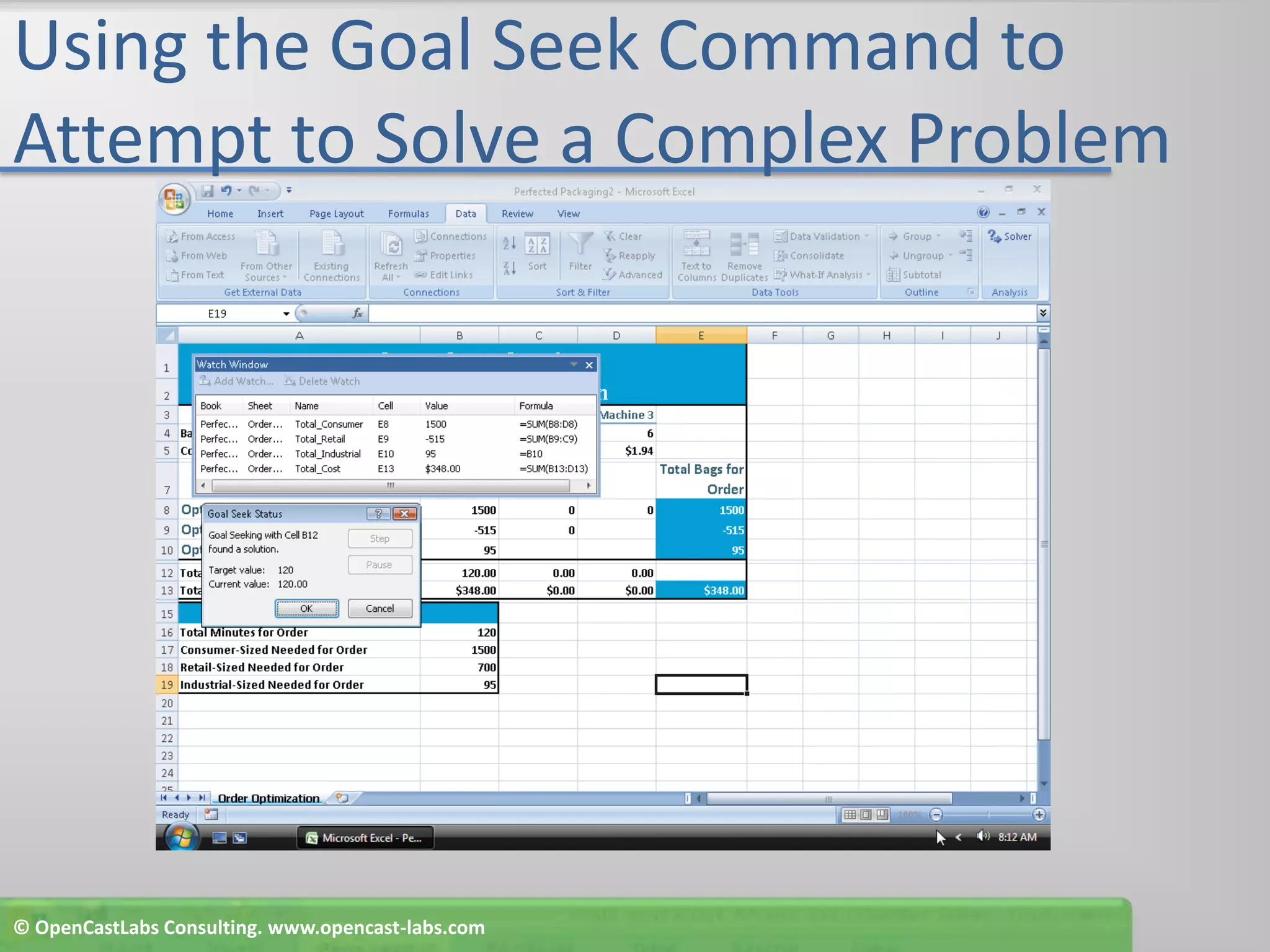 Using the Goal Seek Command to Attempt to Solve a Complex Problem© OpenCastLabs Consulting. www.opencast-labs.com