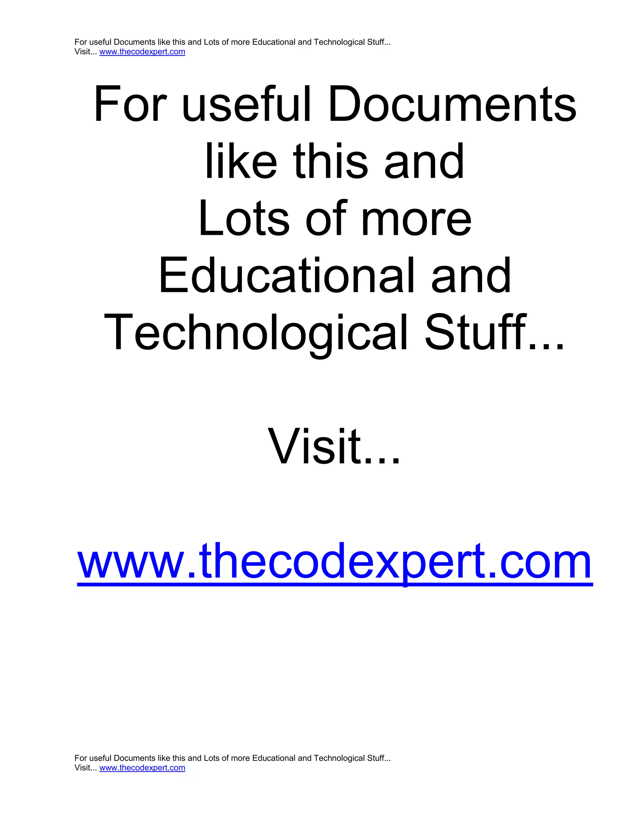 For useful Documents like this and Lots of more Educational and Technological Stuff... Visit... www.thecodexpert.com For useful Documents like this and Lots of more Educational and Technological Stuff... Visit... www.thecodexpert.com For useful Documents like this and Lots of more Educational and Technological Stuff... Visit... www.thecodexpert.com 