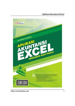 Aplikasi Akuntansi Excel

http://xclmedia.net

i

 