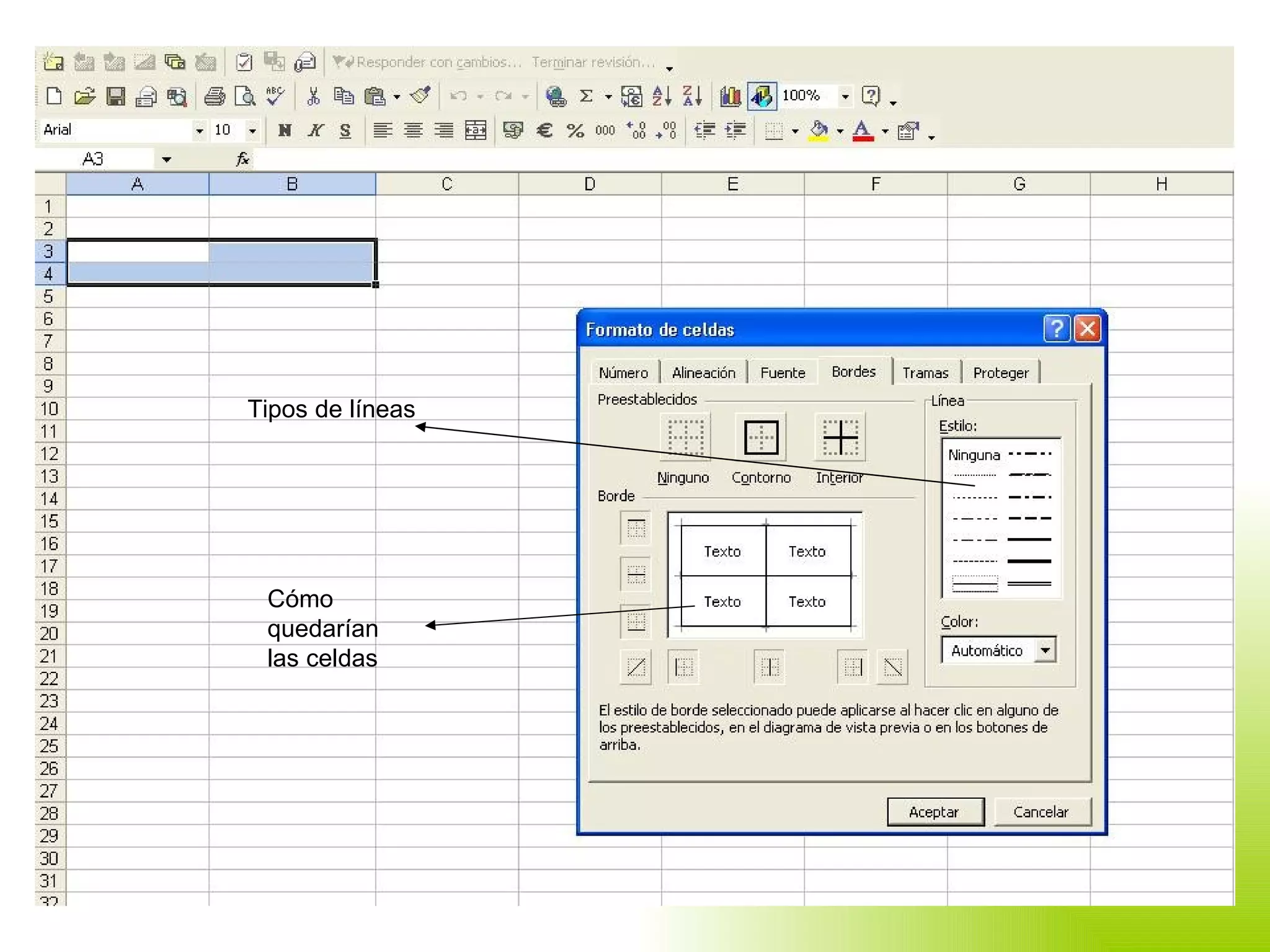 Tipos de líneas Cómo quedarían las celdas 