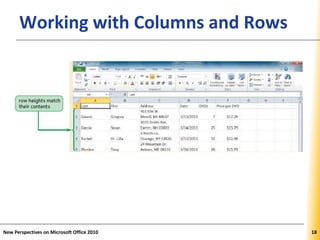 XPXPXPWorking with Columns and Rows
New Perspectives on Microsoft Office 2010 18
 