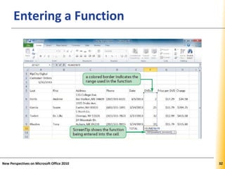 XPXPXPEntering a Function
New Perspectives on Microsoft Office 2010 32
 