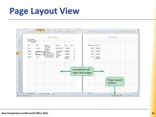 XPXPXPPage Layout View
New Perspectives on Microsoft Office 2010 41
 