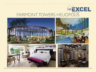 FAIRMONT TOWERS HELIOPOLIS 
 