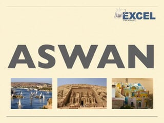 ASWAN 
 