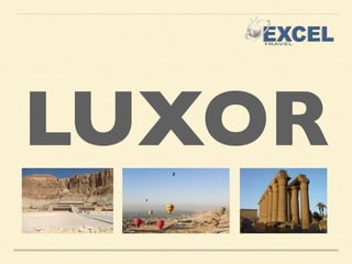 LUXOR 
 