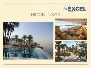 HILTON LUXOR 
 