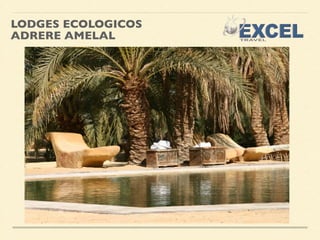 LODGES ECOLOGICOS 
ADRERE AMELAL 
 