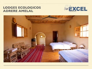 LODGES ECOLOGICOS 
ADRERE AMELAL 
 