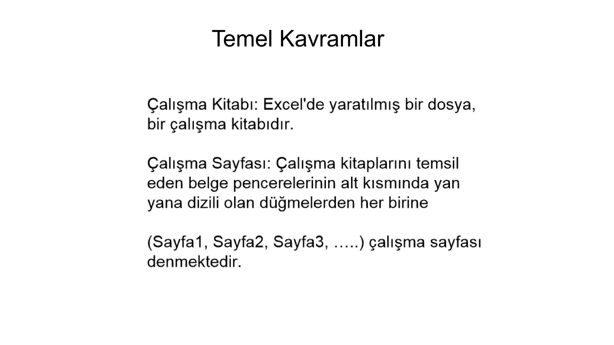Temel Kavramlar
 