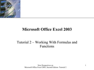 Microsoft Office Excel 2003 Tutorial 2 – Working With Formulas and Functions 