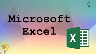 Microsoft
Excel
 