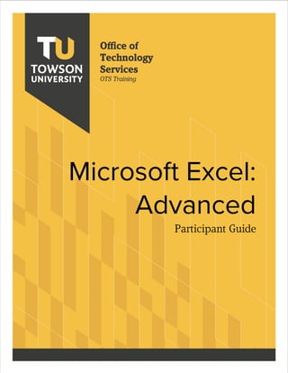 Microsoft Excel:
Advanced
Participant Guide
 