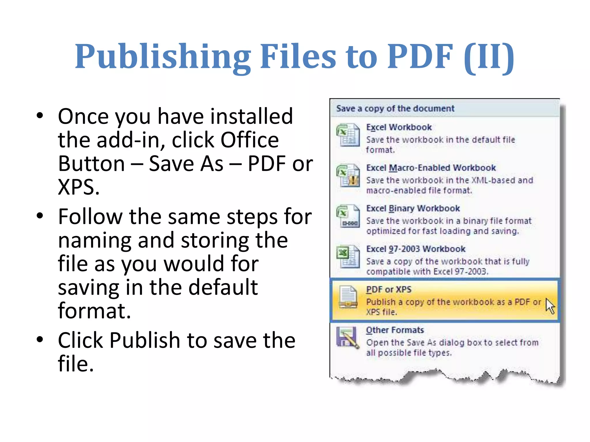 Opening Excel (I)To begin, click the Start button (or the Windows logo) in the bottom left-hand corner of your screen. Then click All Programs.Next, click the program group Microsoft Office, and then from the submenu, choose Microsoft Excel 2007. 
