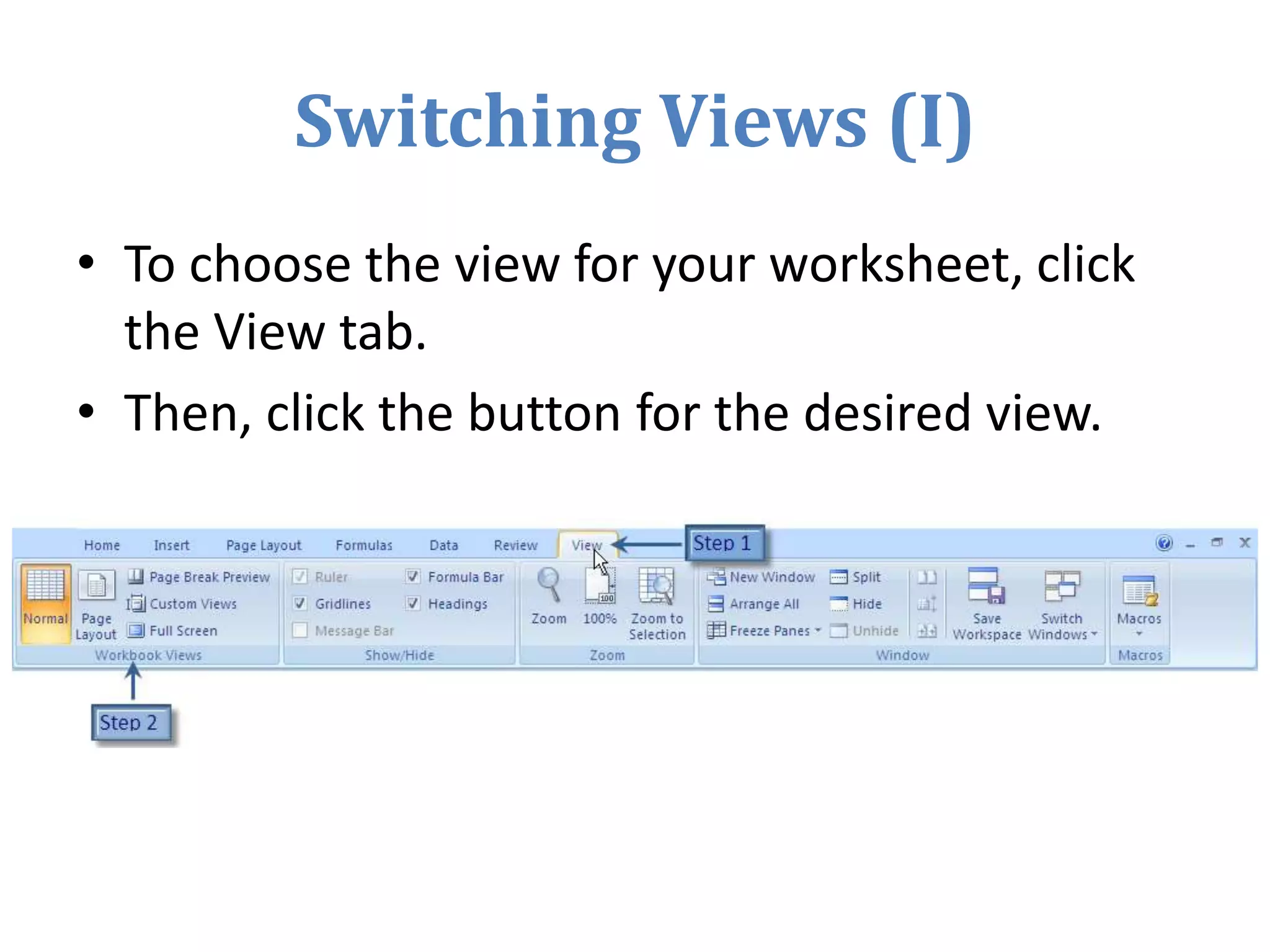 Module Three: Your First WorksheetGenerally, you will create worksheets with a purpose in mind. 