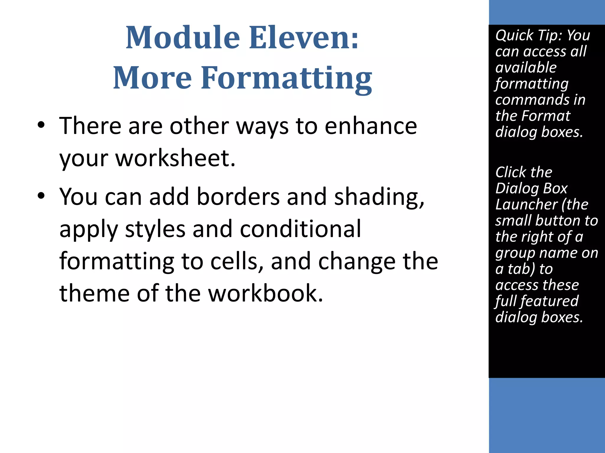 Click C4, and press Enter to complete the formula.Building a Formula (II)