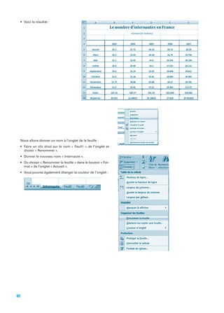 Nous allons donner un nom à l’onglet de la feuille :

mat » de l’onglet « Accueil ».

102

 