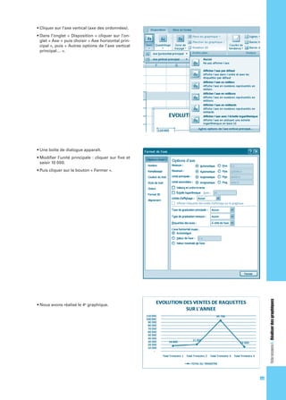glet « Axe » puis choisir « Axe horizontal principal », puis « Autres options de l’axe vertical

e

Fiche ressource 4 : Réaliser des graphiques

saisir 10 000.

graphique.

111

 