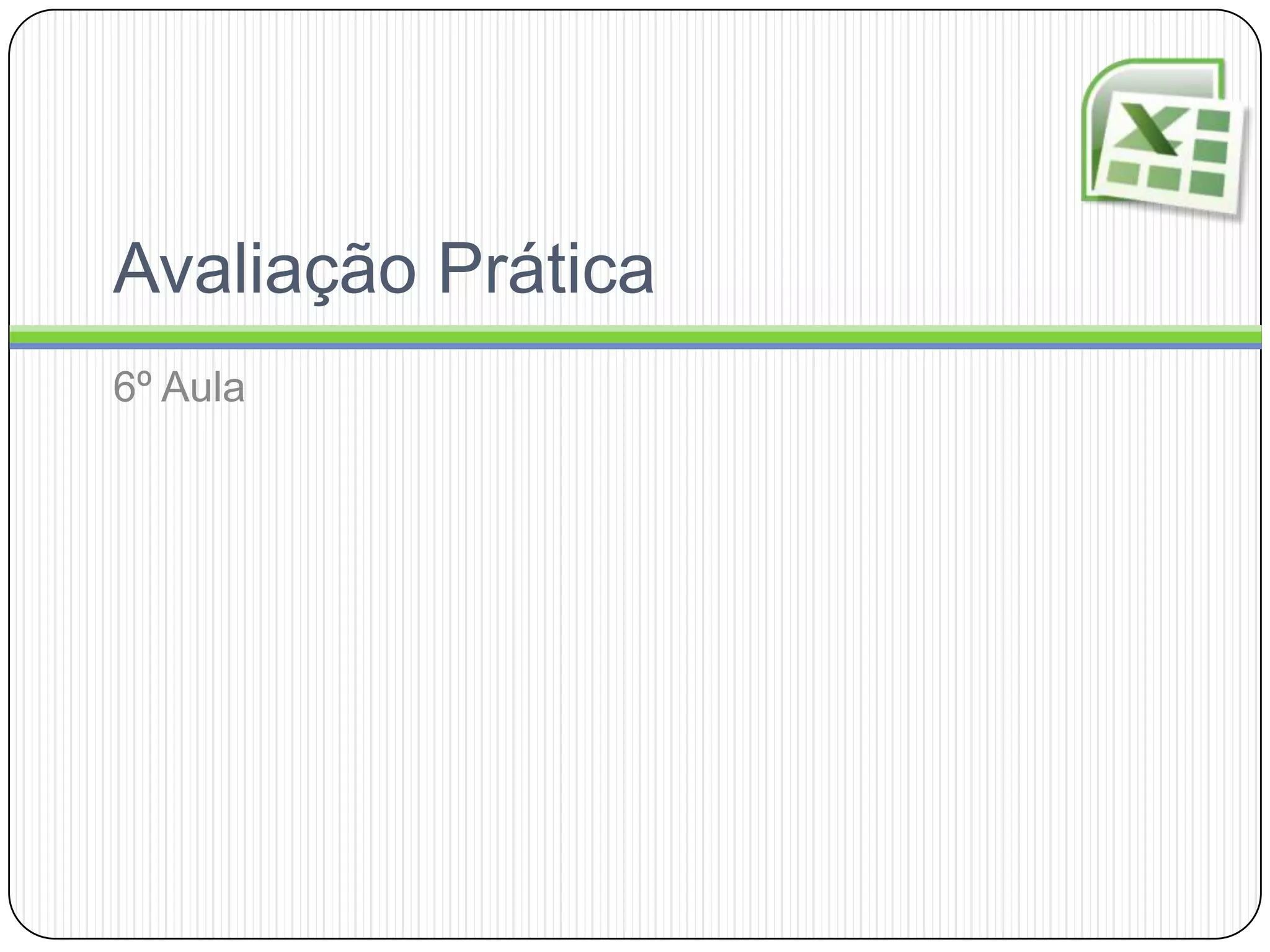 Avaliação Prática6º Aula