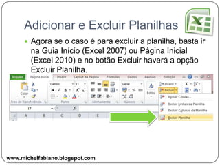 Navegar entre Pastas de TrabalhoNa guia Exibição é possível você navegar entre as pastas de trabalho abertas, importante, é necessário ter mais de uma pasta de trabalho aberta para utilizar tal recurso.No botão alternar janelas você escolhe qual pasta de trabalho deseja trabalhar naquele momento.www.michelfabiano.blogspot.com