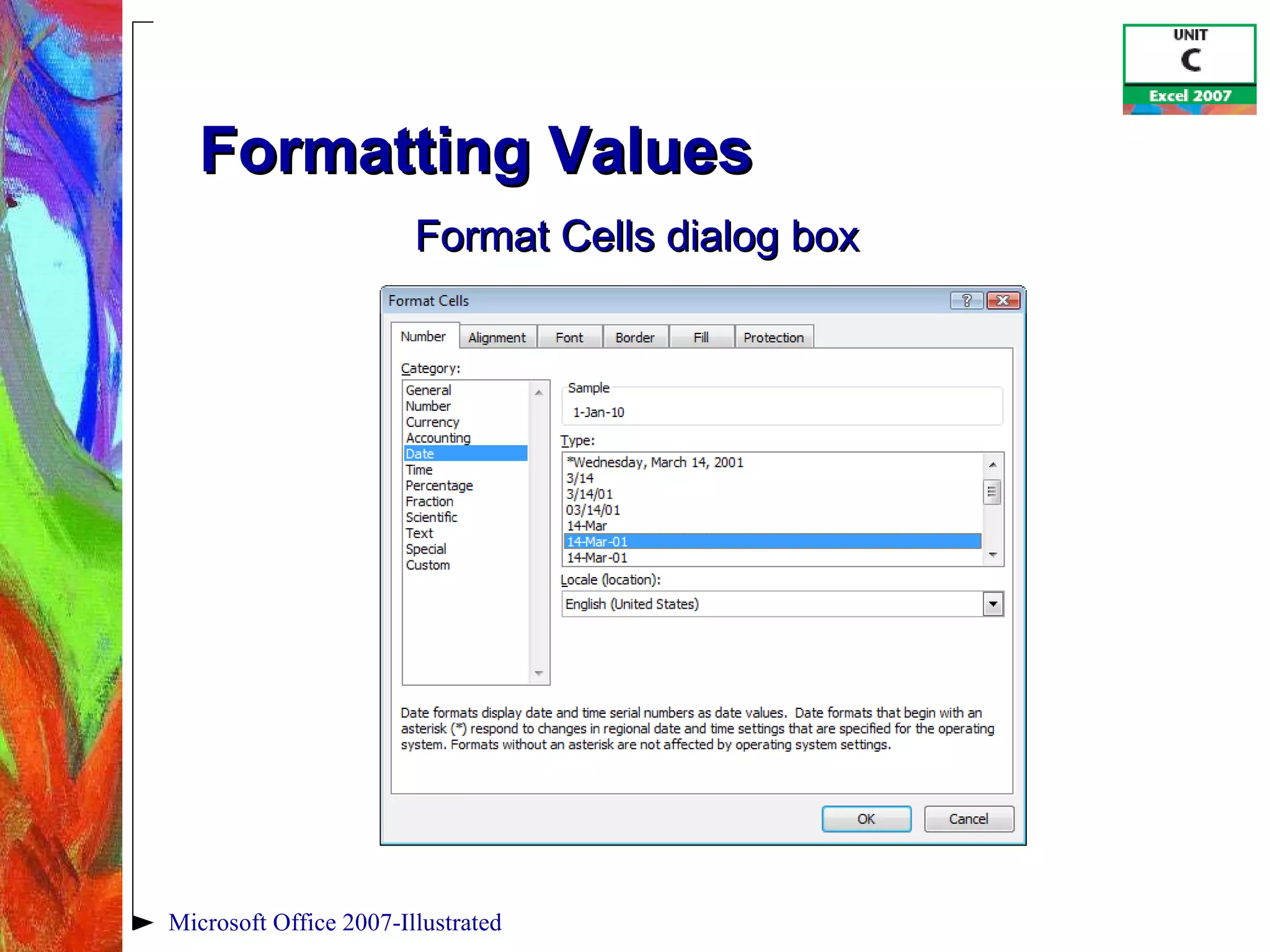 Formatting Values Microsoft Office 2007-Illustrated Format Cells dialog box 