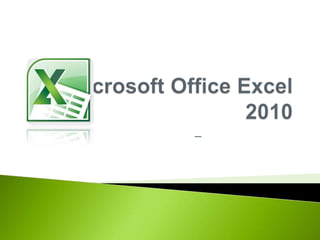 Microsoft Office Excel 2010 27 – 29 เมษายน 2554 โดย สำนักวิทยบริการและเทคโนโลยีสารสนเทศ 