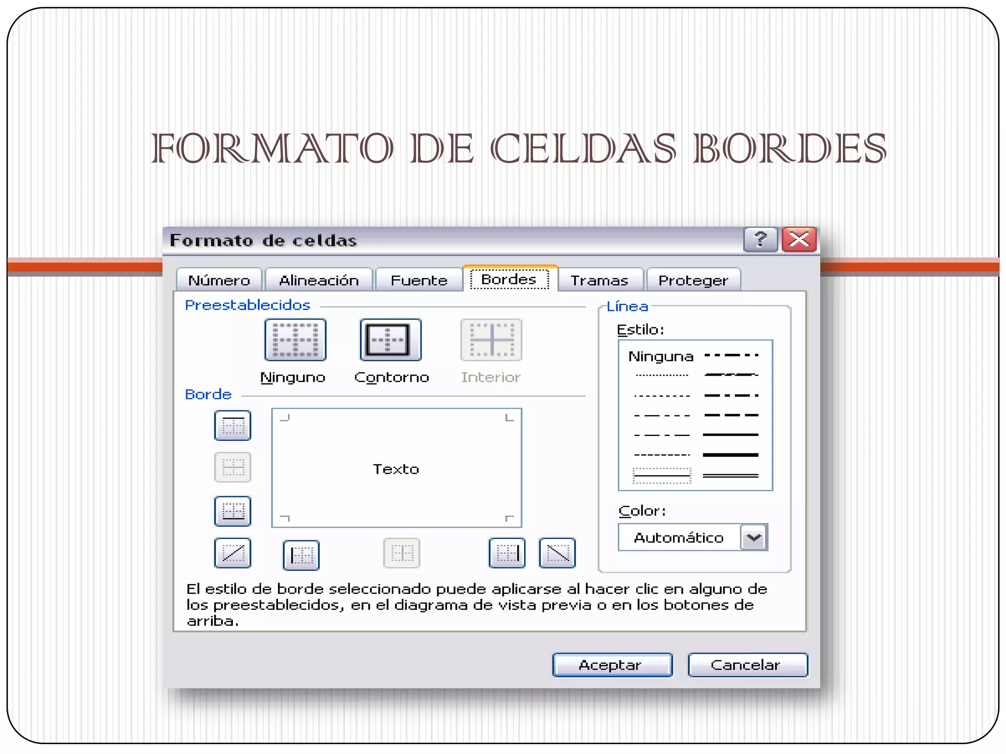 FORMATO DE CELDAS BORDES

 