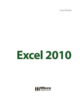 José Roda

Excel 2010

 