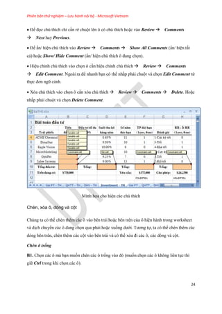 Phiên bản thử nghiệm – Lưu hành nội bộ - Microsoft Vietnam
24
Để đ c chú thích chỉ cần rê chuột lên ô có chú thích hoặc ...