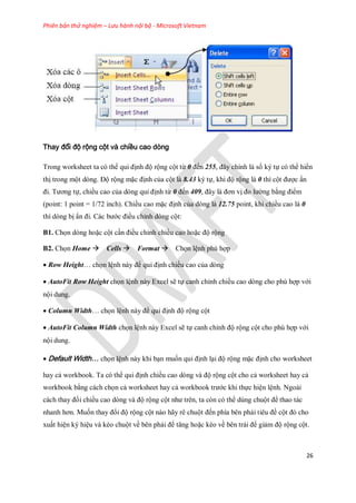 Phiên bản thử nghiệm – Lưu hành nội bộ - Microsoft Vietnam
26
Thay đổi độ rộng cột và chiều cao dòng
Trong worksheet ta có...